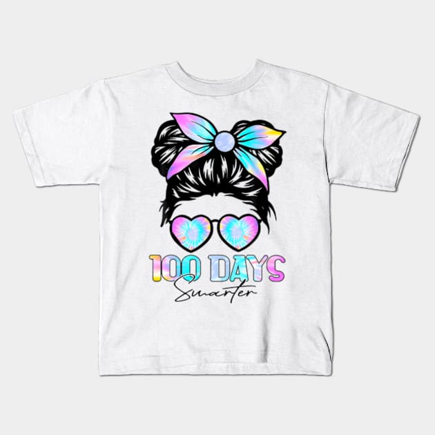 100 Days Smarter Girls Messy Bun Hair 100th Day Tie Dye Kids T-Shirt by Daysy1